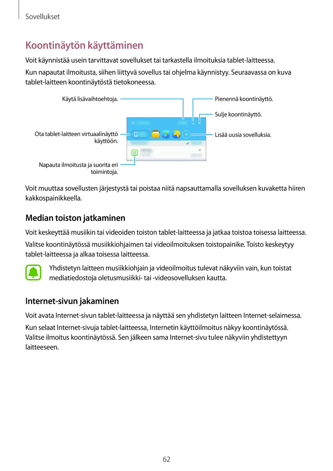 Samsung SM-T670NZKANEE manual Koontinäytön käyttäminen, Median toiston jatkaminen, Internet-sivun jakaminen 