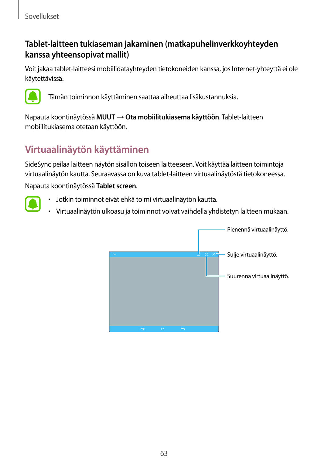 Samsung SM-T670NZKANEE manual Virtuaalinäytön käyttäminen 