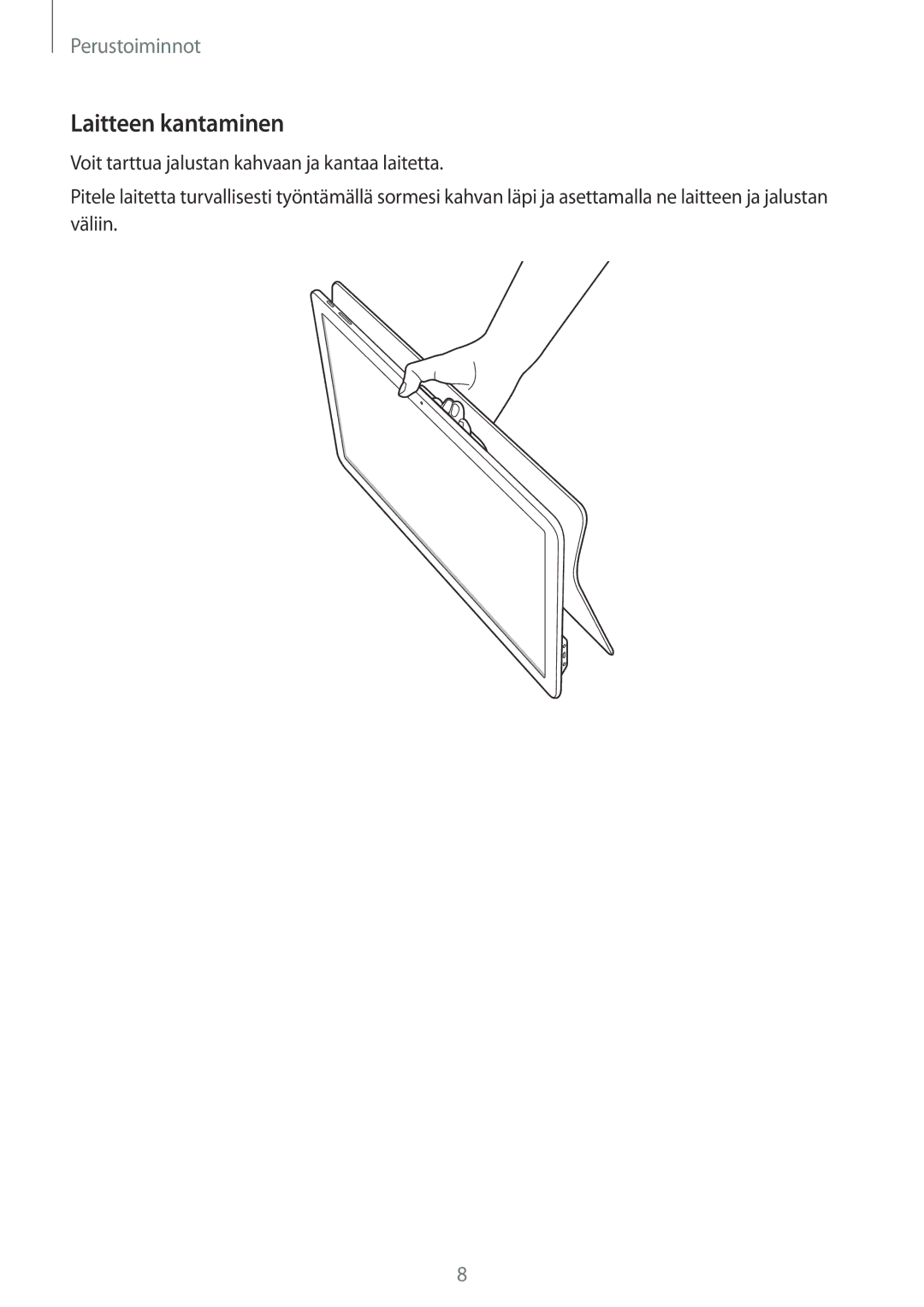 Samsung SM-T670NZKANEE manual Laitteen kantaminen 