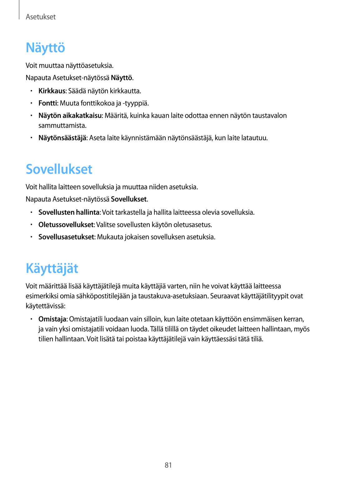 Samsung SM-T670NZKANEE manual Näyttö, Sovellukset, Käyttäjät 