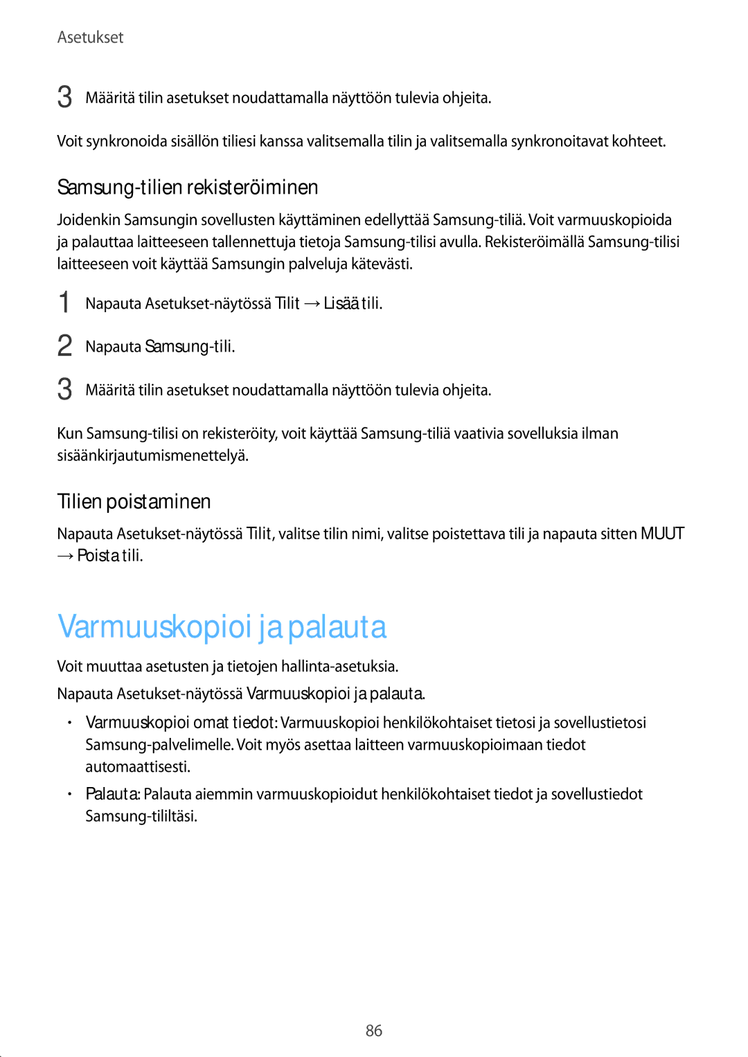 Samsung SM-T670NZKANEE manual Varmuuskopioi ja palauta, Samsung-tilien rekisteröiminen, Tilien poistaminen 