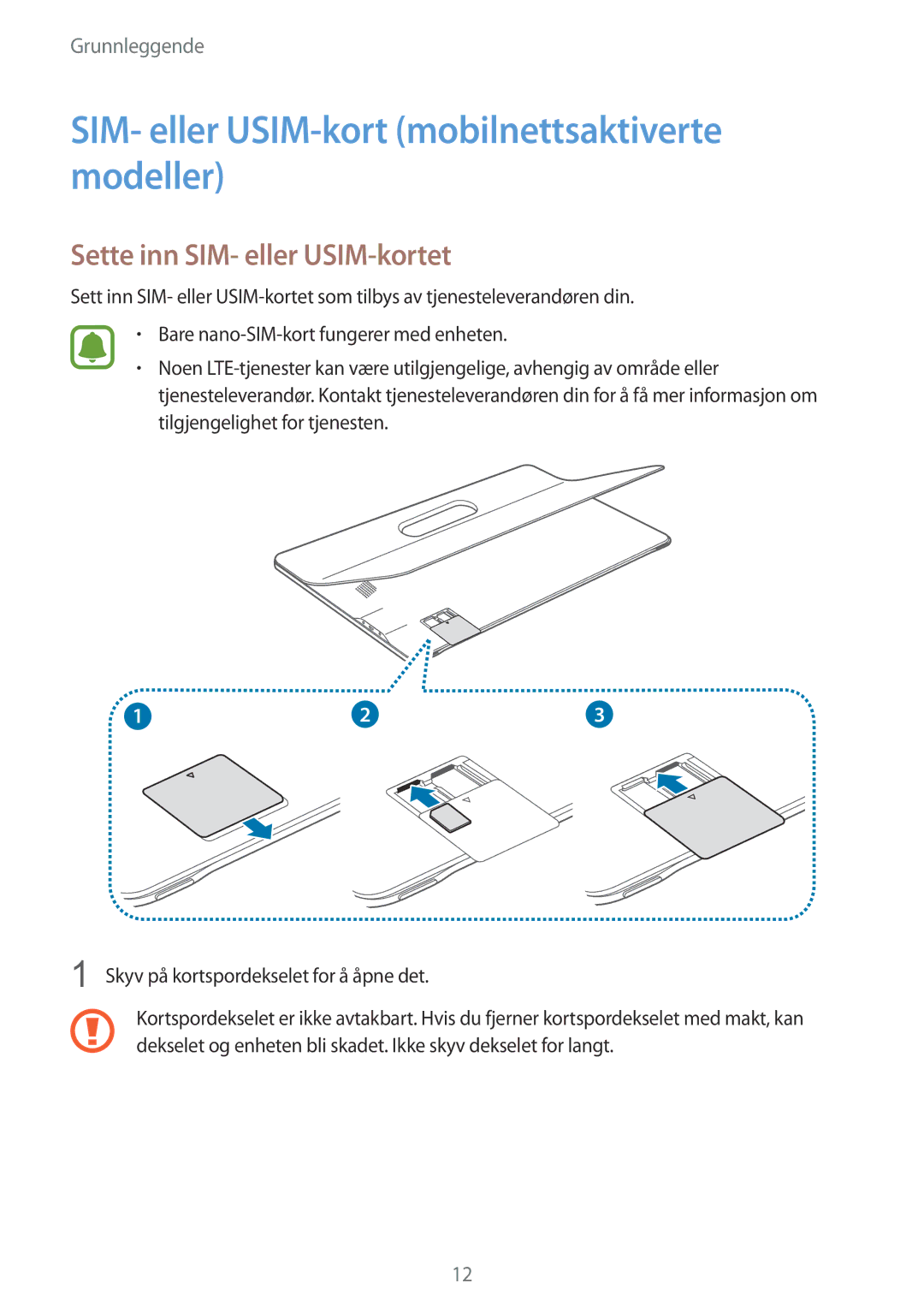 Samsung SM-T670NZKANEE manual SIM- eller USIM-kort mobilnettsaktiverte modeller, Sette inn SIM- eller USIM-kortet 