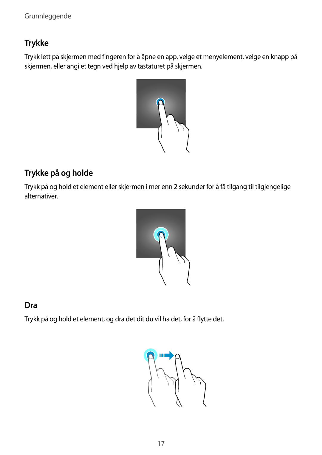 Samsung SM-T670NZKANEE manual Trykke på og holde, Dra 