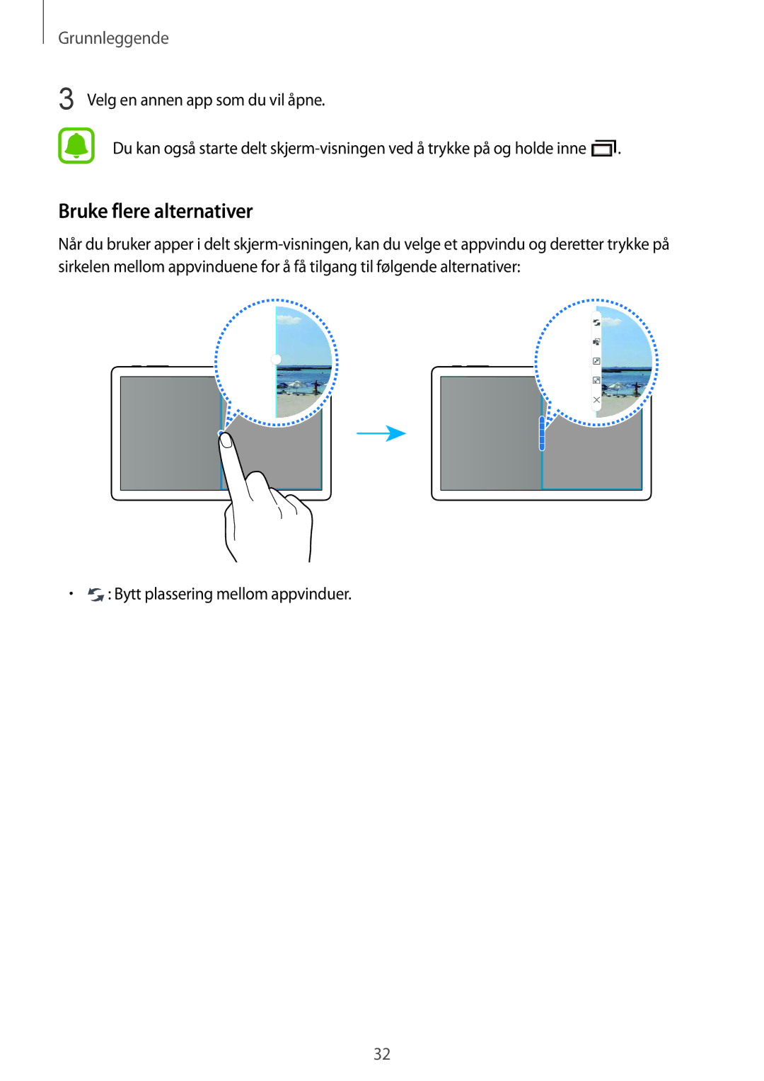 Samsung SM-T670NZKANEE manual Bruke flere alternativer 