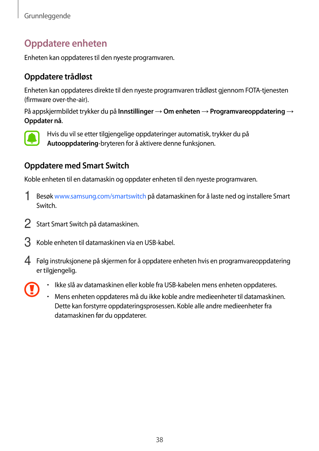 Samsung SM-T670NZKANEE manual Oppdatere enheten, Oppdatere trådløst, Oppdatere med Smart Switch 