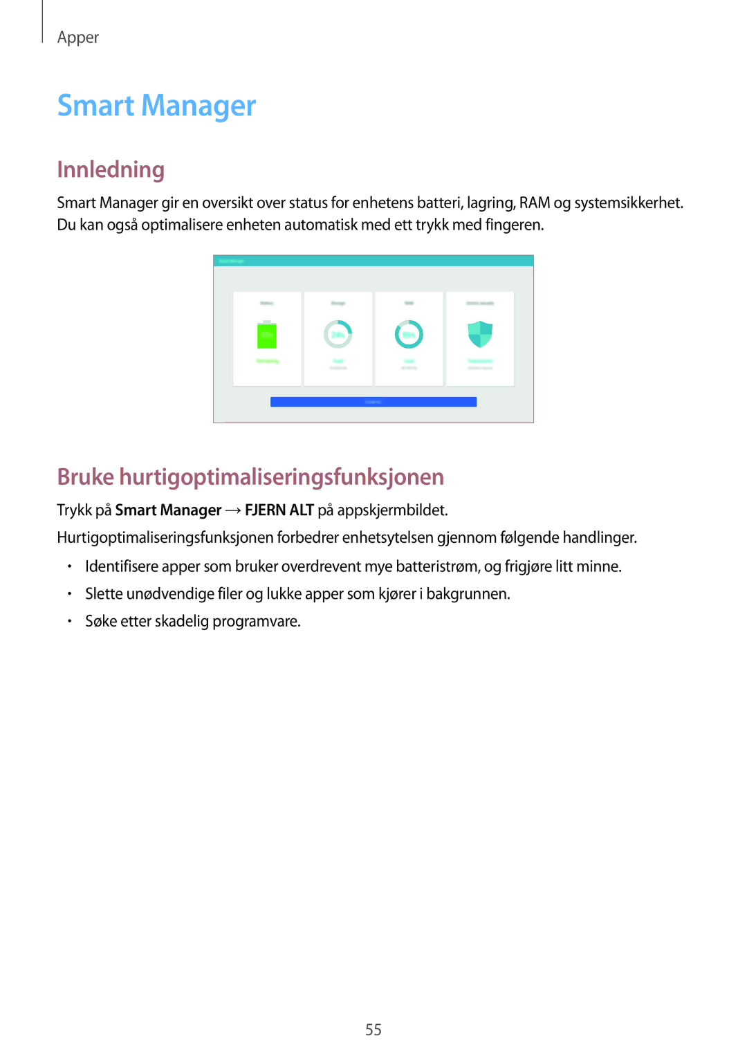 Samsung SM-T670NZKANEE manual Smart Manager, Bruke hurtigoptimaliseringsfunksjonen 