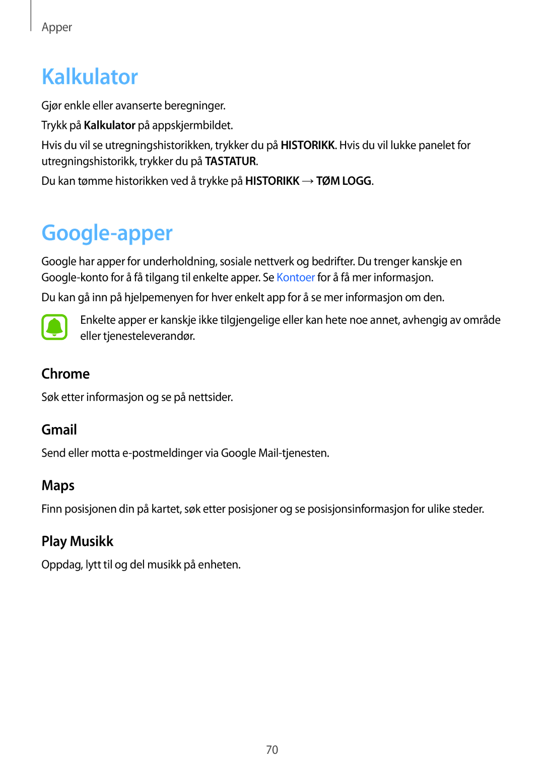 Samsung SM-T670NZKANEE manual Kalkulator, Google-apper 