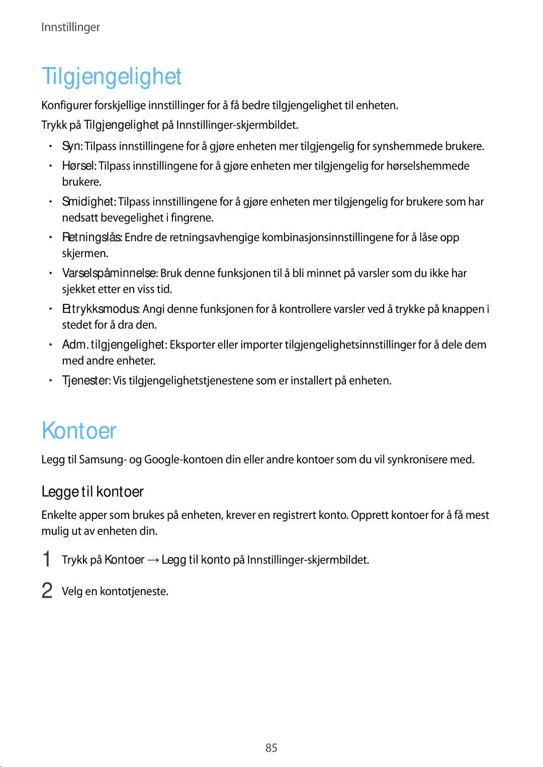 Samsung SM-T670NZKANEE manual Tilgjengelighet, Kontoer, Legge til kontoer 