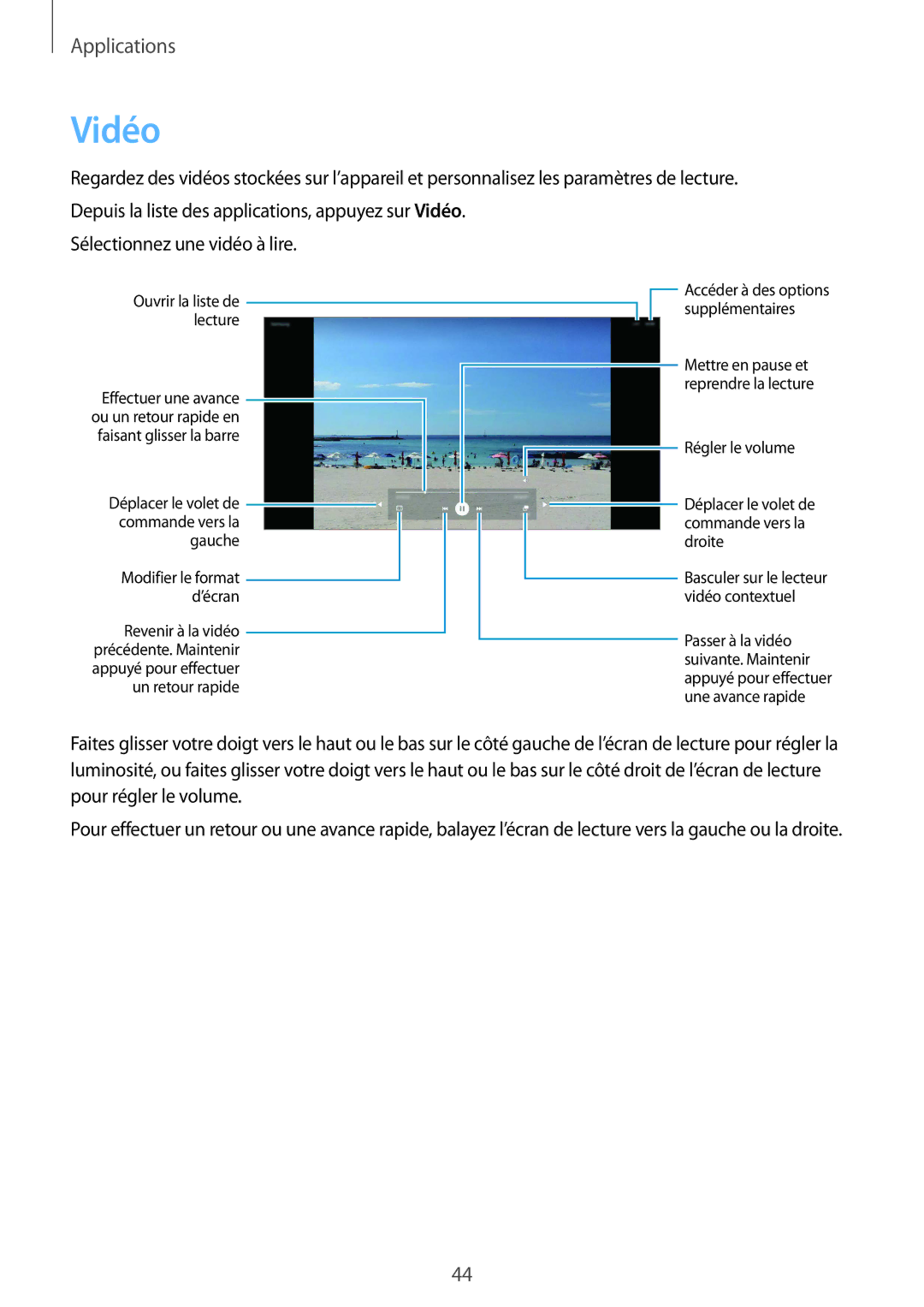 Samsung SM-T670NZKAXEF manual Vidéo, Déplacer le volet de commande vers la gauche 