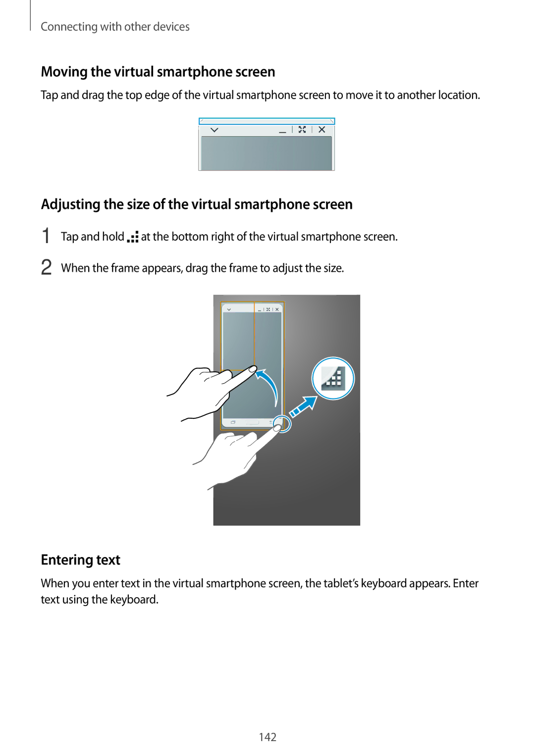 Samsung SM-T700 Moving the virtual smartphone screen, Adjusting the size of the virtual smartphone screen, Entering text 