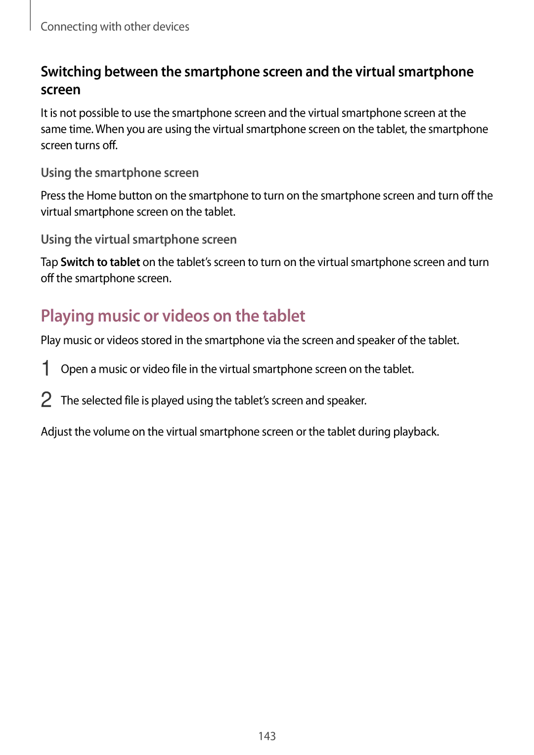 Samsung SM-T700 user manual Playing music or videos on the tablet, Using the smartphone screen 