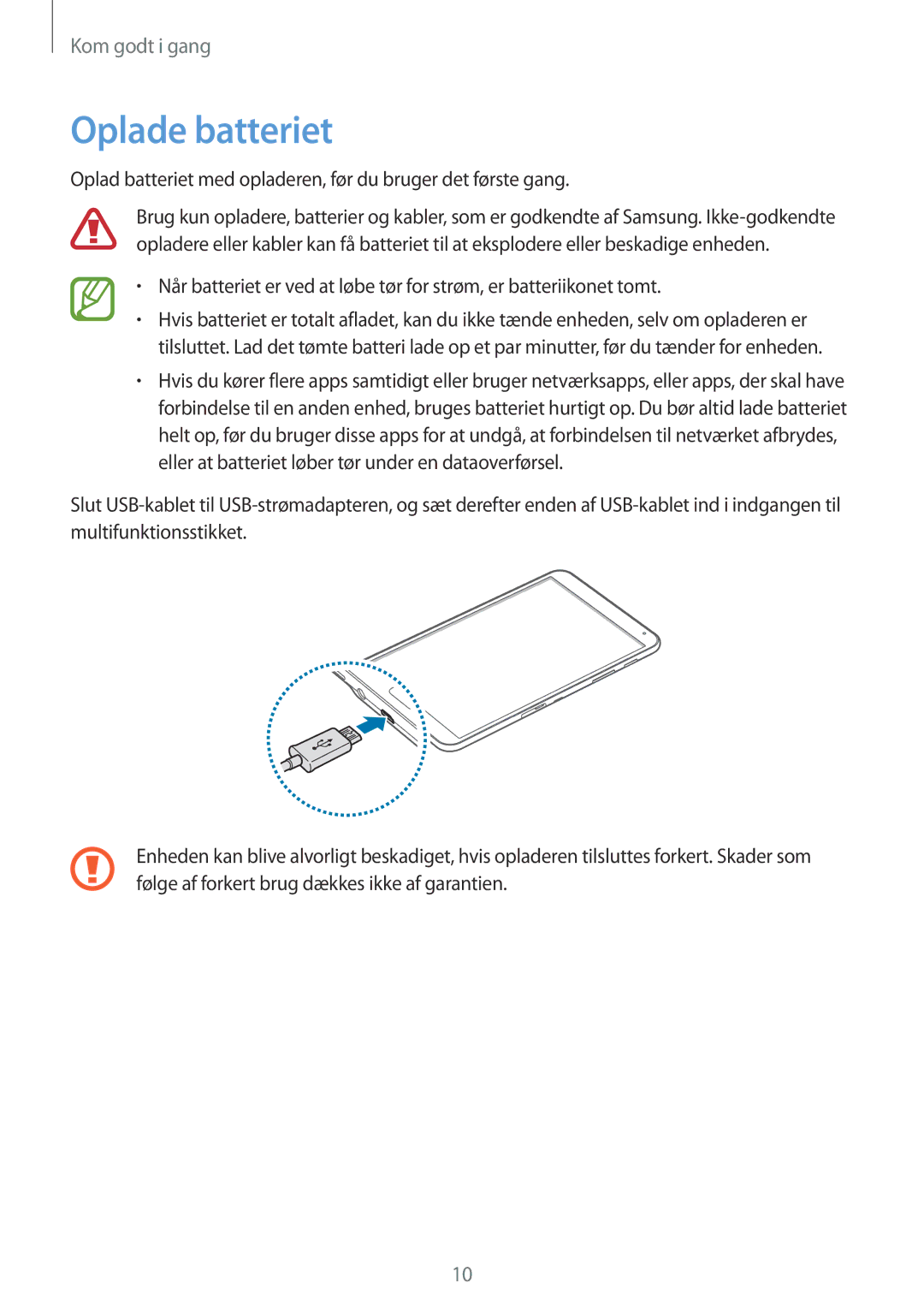 Samsung SM-T700NLSANEE, SM-T700NTSANEE manual Oplade batteriet, Oplad batteriet med opladeren, før du bruger det første gang 