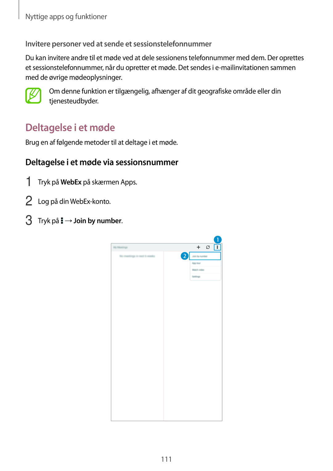 Samsung SM-T700NHAANEE, SM-T700NTSANEE, SM-T700NZWANEE Deltagelse i et møde via sessionsnummer, Tryk på →Join by number 