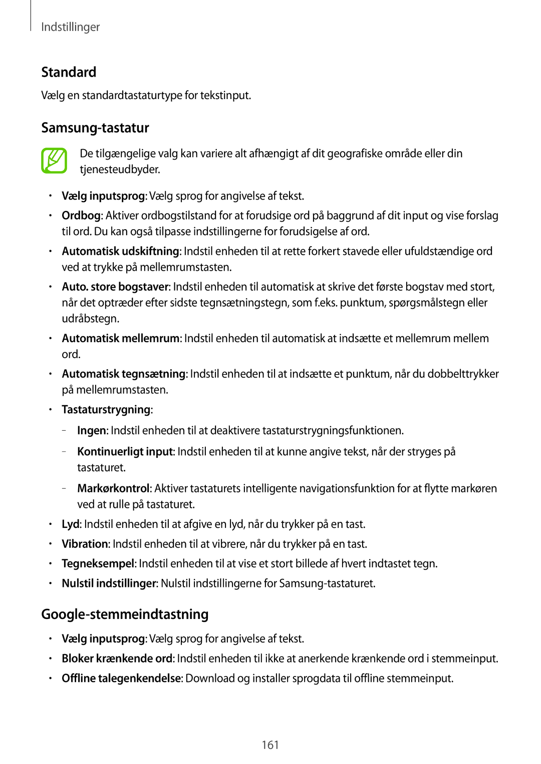 Samsung SM-T700NZWANEE Standard, Samsung-tastatur, Google-stemmeindtastning, Vælg en standardtastaturtype for tekstinput 