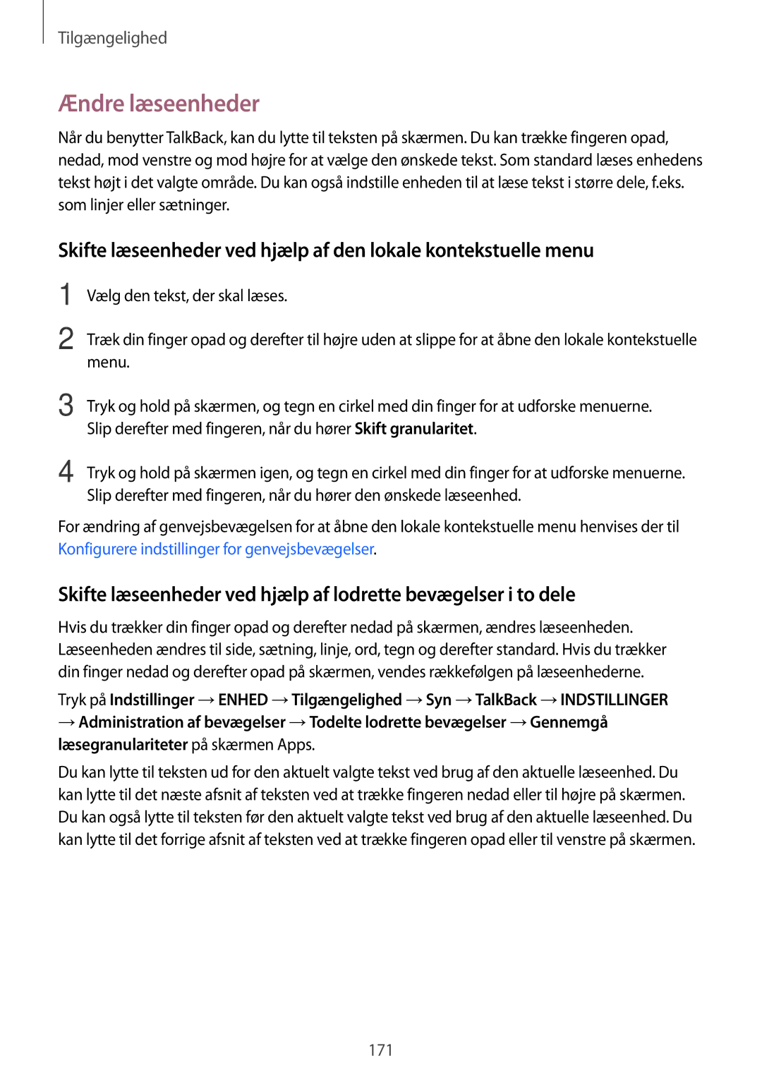 Samsung SM-T700NHAANEE, SM-T700NTSANEE manual Ændre læseenheder, Slip derefter med fingeren, når du hører Skift granularitet 