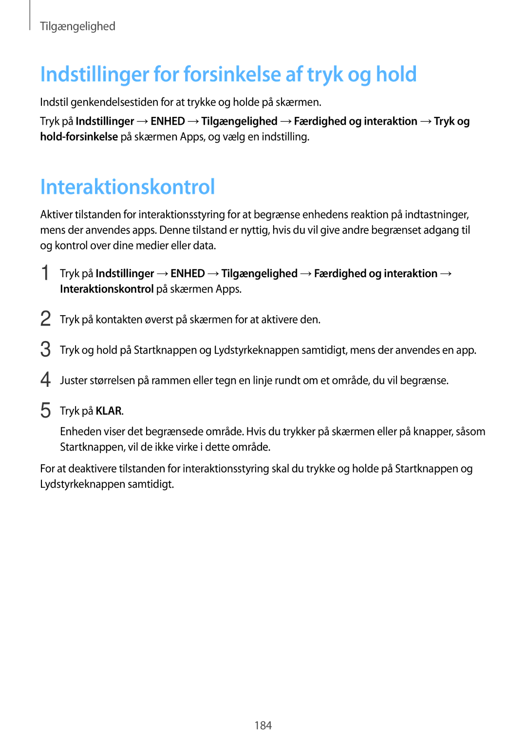 Samsung SM-T700NTSANEE, SM-T700NZWANEE, SM-T700NLSANEE Indstillinger for forsinkelse af tryk og hold, Interaktionskontrol 