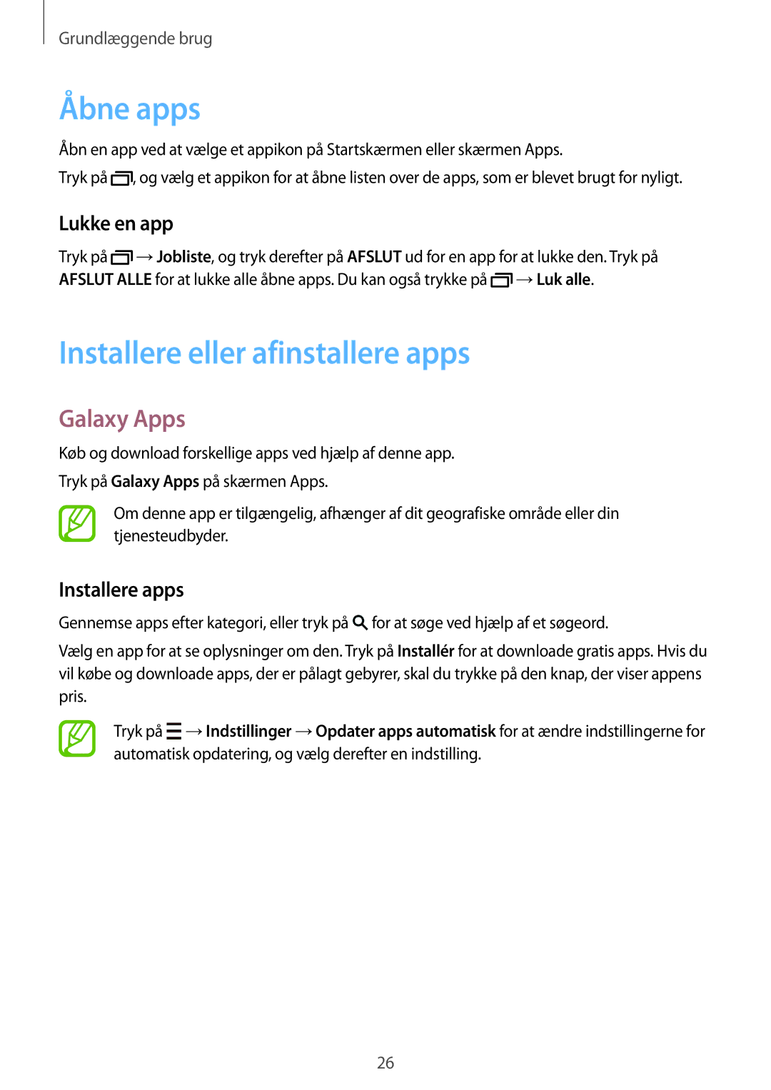 Samsung SM-T700NLSANEE manual Åbne apps, Installere eller afinstallere apps, Galaxy Apps, Lukke en app, Installere apps 