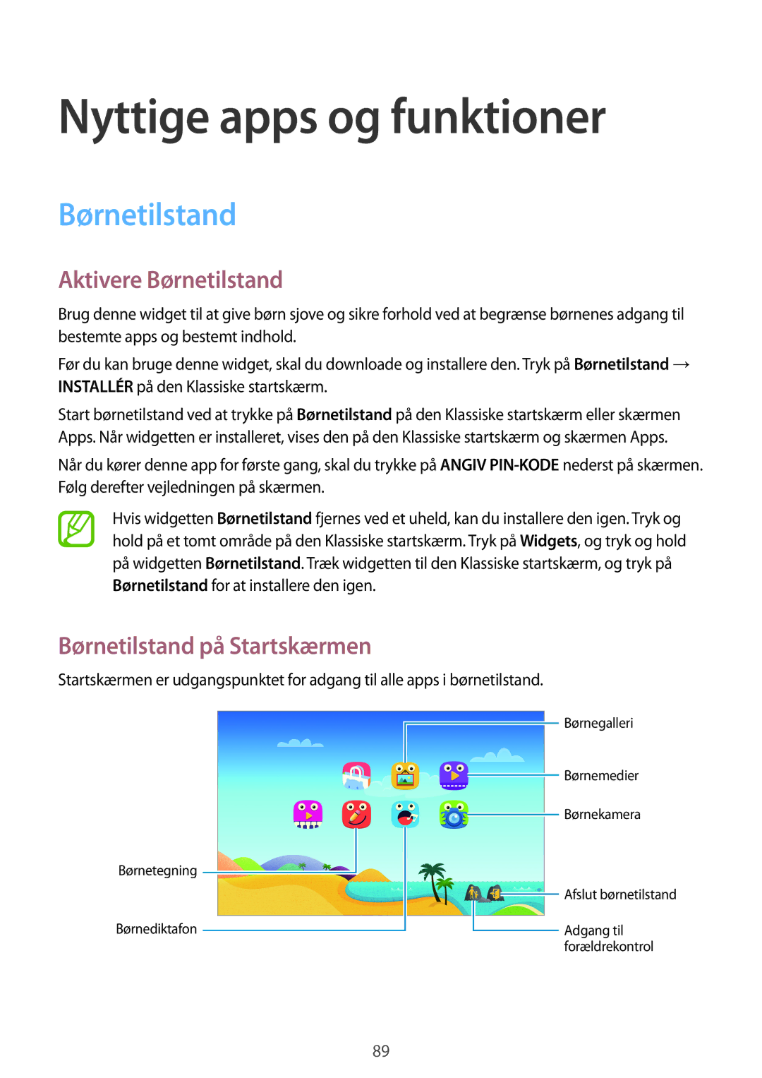 Samsung SM-T700NZWANEE manual Nyttige apps og funktioner, Aktivere Børnetilstand, Børnetilstand på Startskærmen 