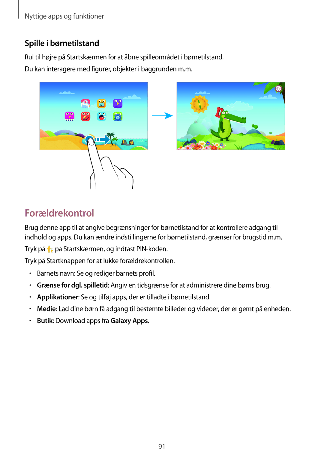Samsung SM-T700NHAANEE, SM-T700NTSANEE manual Forældrekontrol, Spille i børnetilstand, Butik Download apps fra Galaxy Apps 