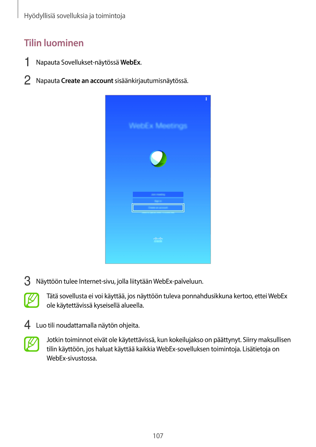 Samsung SM-T700NHAANEE, SM-T700NTSANEE, SM-T700NZWANEE, SM-T700NLSANEE manual Tilin luominen 