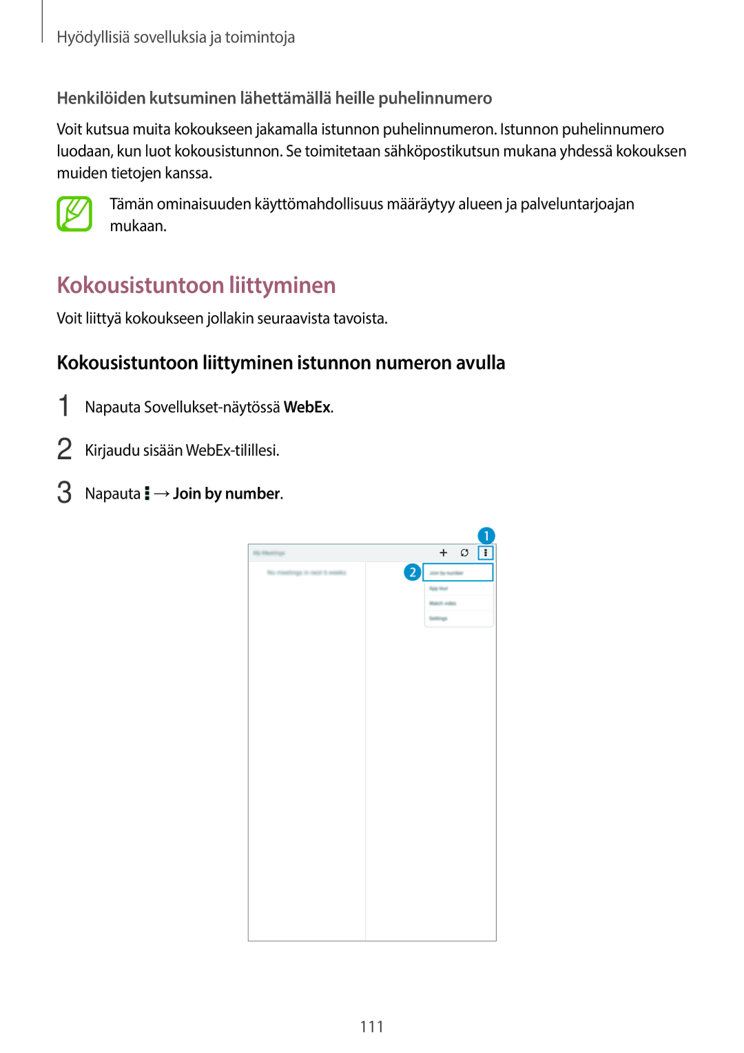 Samsung SM-T700NHAANEE, SM-T700NTSANEE Kokousistuntoon liittyminen istunnon numeron avulla, Napauta →Join by number 