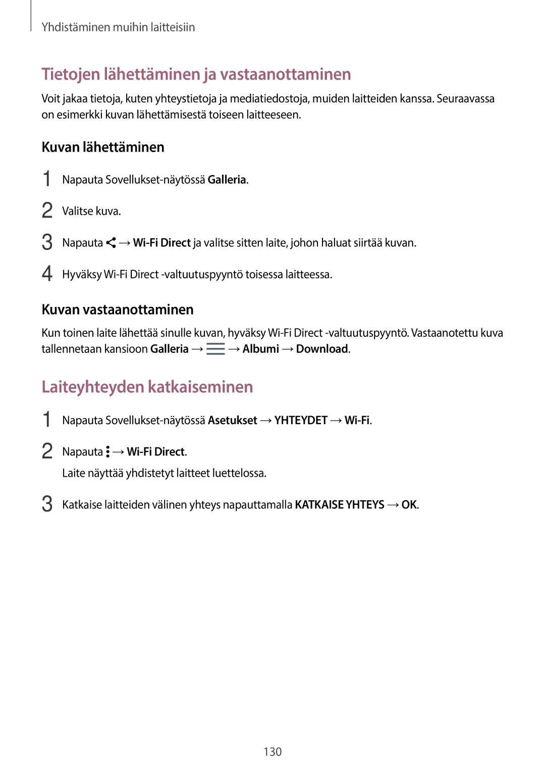 Samsung SM-T700NLSANEE manual Laiteyhteyden katkaiseminen, Hyväksy Wi-Fi Direct -valtuutuspyyntö toisessa laitteessa 