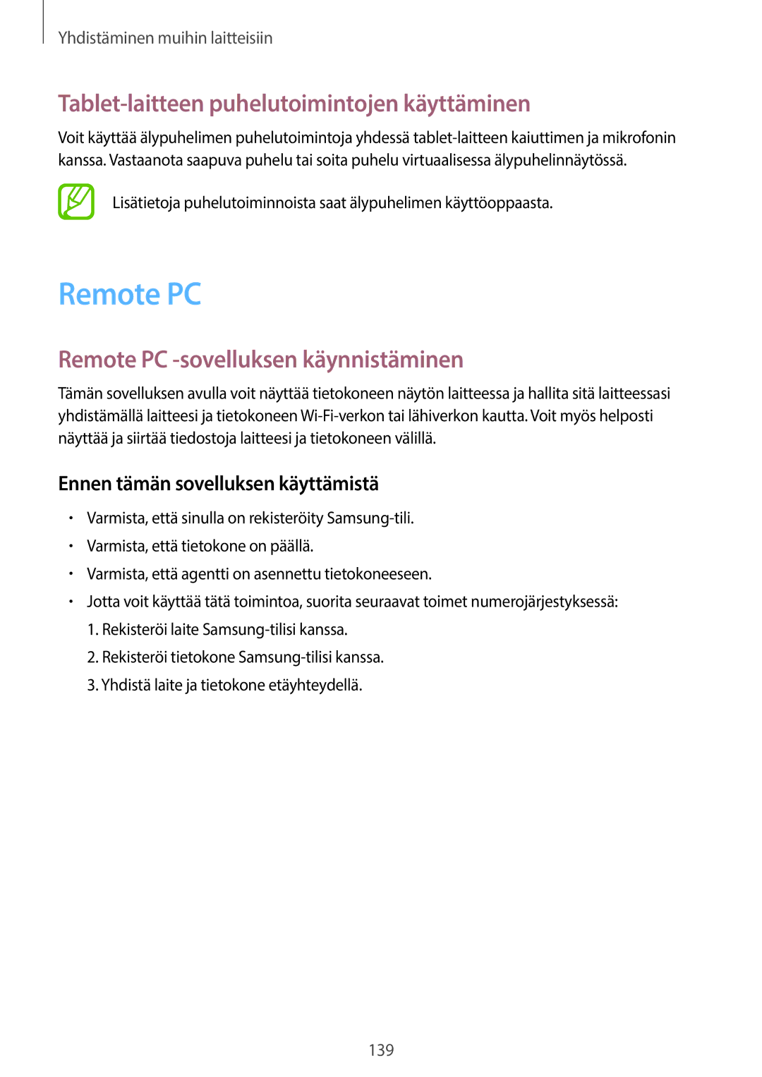 Samsung SM-T700NHAANEE manual Tablet-laitteen puhelutoimintojen käyttäminen, Remote PC -sovelluksen käynnistäminen 