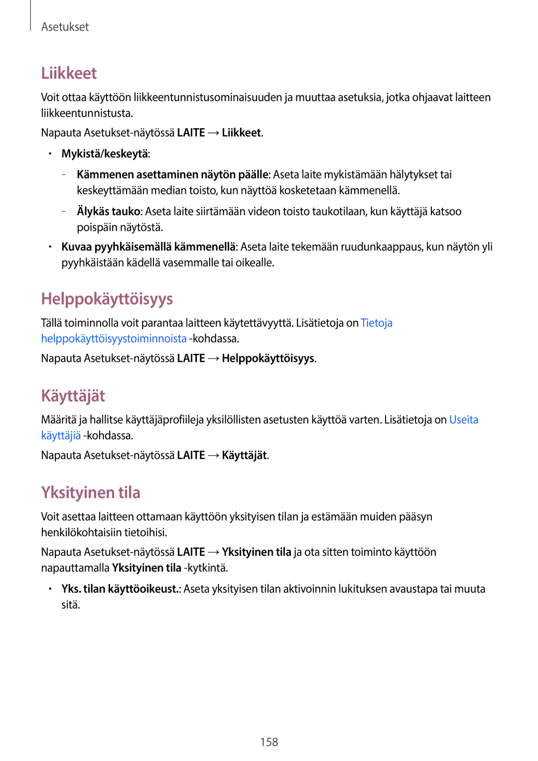 Samsung SM-T700NLSANEE, SM-T700NTSANEE manual Liikkeet, Helppokäyttöisyys, Käyttäjät, Yksityinen tila, Mykistä/keskeytä 