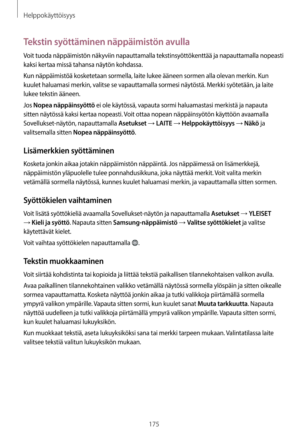 Samsung SM-T700NHAANEE manual Tekstin syöttäminen näppäimistön avulla, Lisämerkkien syöttäminen, Tekstin muokkaaminen 