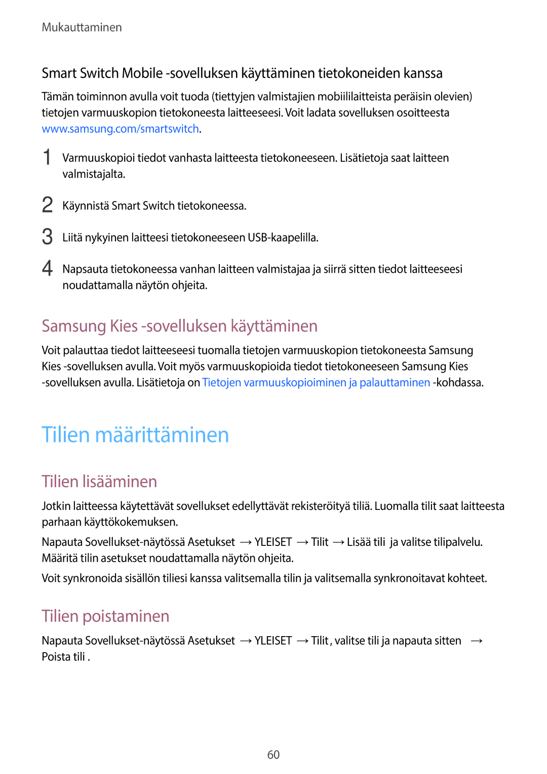 Samsung SM-T700NTSANEE Tilien määrittäminen, Samsung Kies -sovelluksen käyttäminen, Tilien lisääminen, Tilien poistaminen 