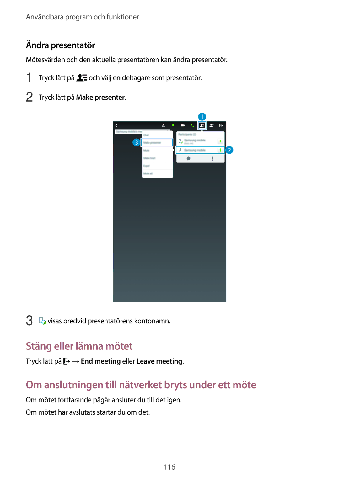 Samsung SM-T700NTSANEE Stäng eller lämna mötet, Om anslutningen till nätverket bryts under ett möte, Ändra presentatör 