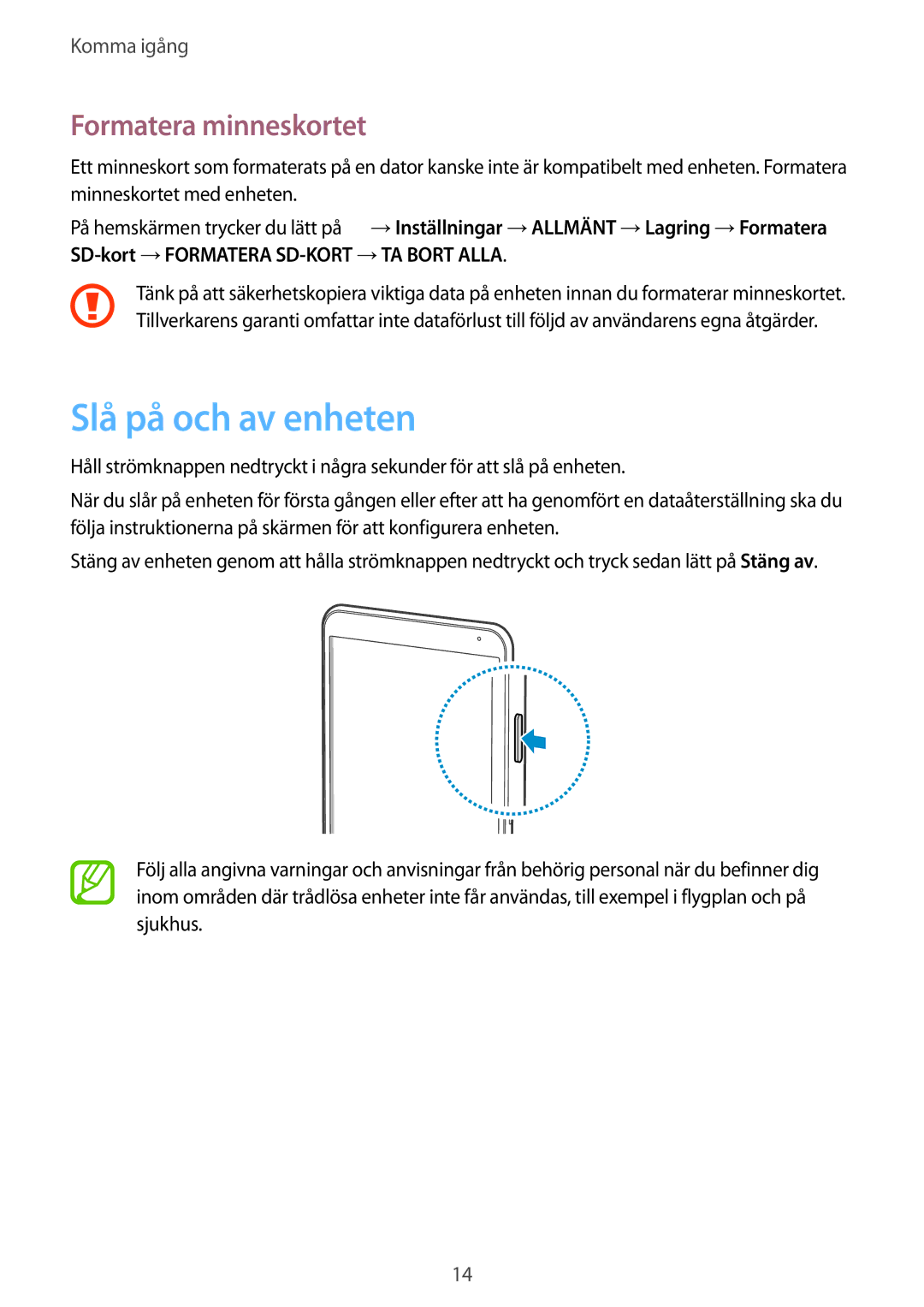 Samsung SM-T700NLSANEE, SM-T700NTSANEE, SM-T700NZWANEE, SM-T700NHAANEE manual Slå på och av enheten, Formatera minneskortet 