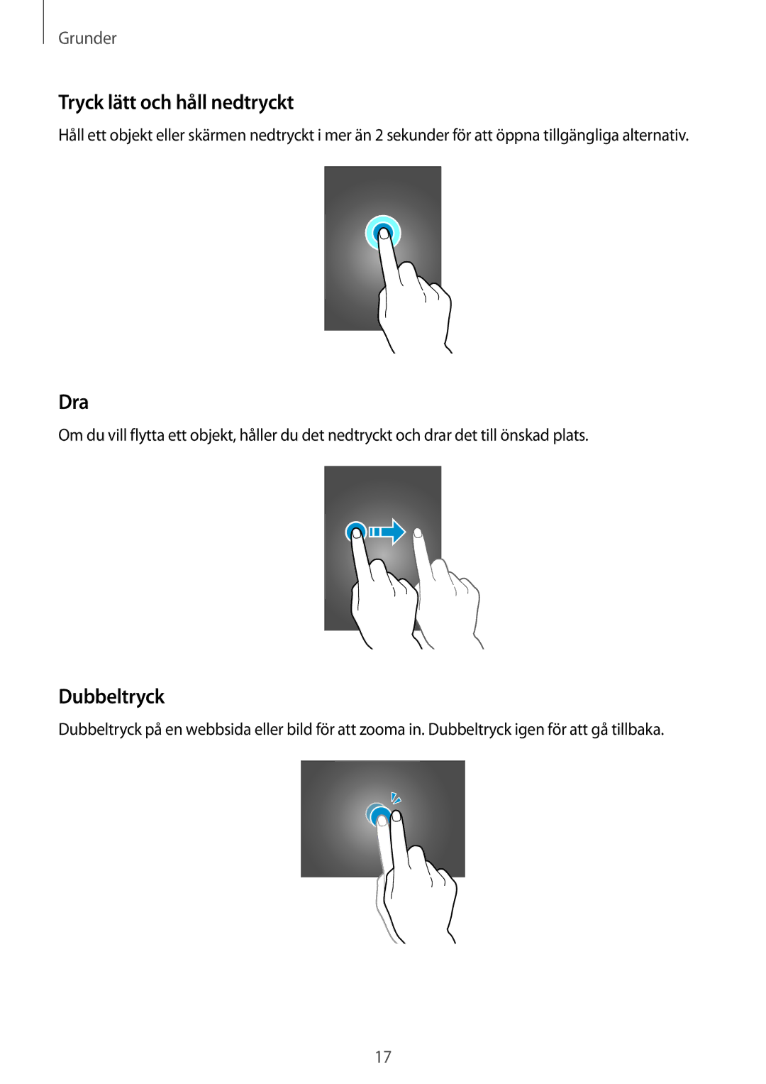 Samsung SM-T700NZWANEE, SM-T700NTSANEE, SM-T700NLSANEE, SM-T700NHAANEE manual Tryck lätt och håll nedtryckt, Dra, Dubbeltryck 