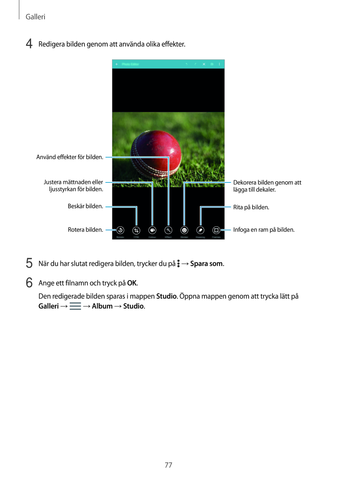 Samsung SM-T700NZWANEE, SM-T700NTSANEE, SM-T700NLSANEE, SM-T700NHAANEE manual Redigera bilden genom att använda olika effekter 