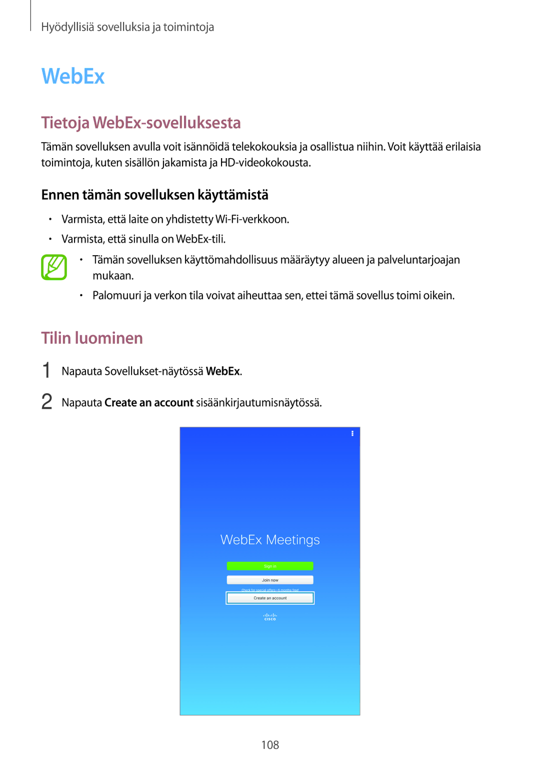 Samsung SM-T700NTSANEE manual Tietoja WebEx-sovelluksesta, Tilin luominen, Ennen tämän sovelluksen käyttämistä 