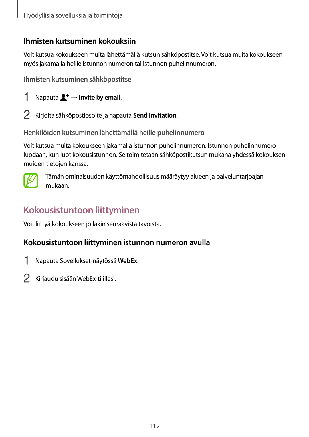 Samsung SM-T700NTSANEE manual Kokousistuntoon liittyminen, Ihmisten kutsuminen kokouksiin, Napauta →Invite by email 