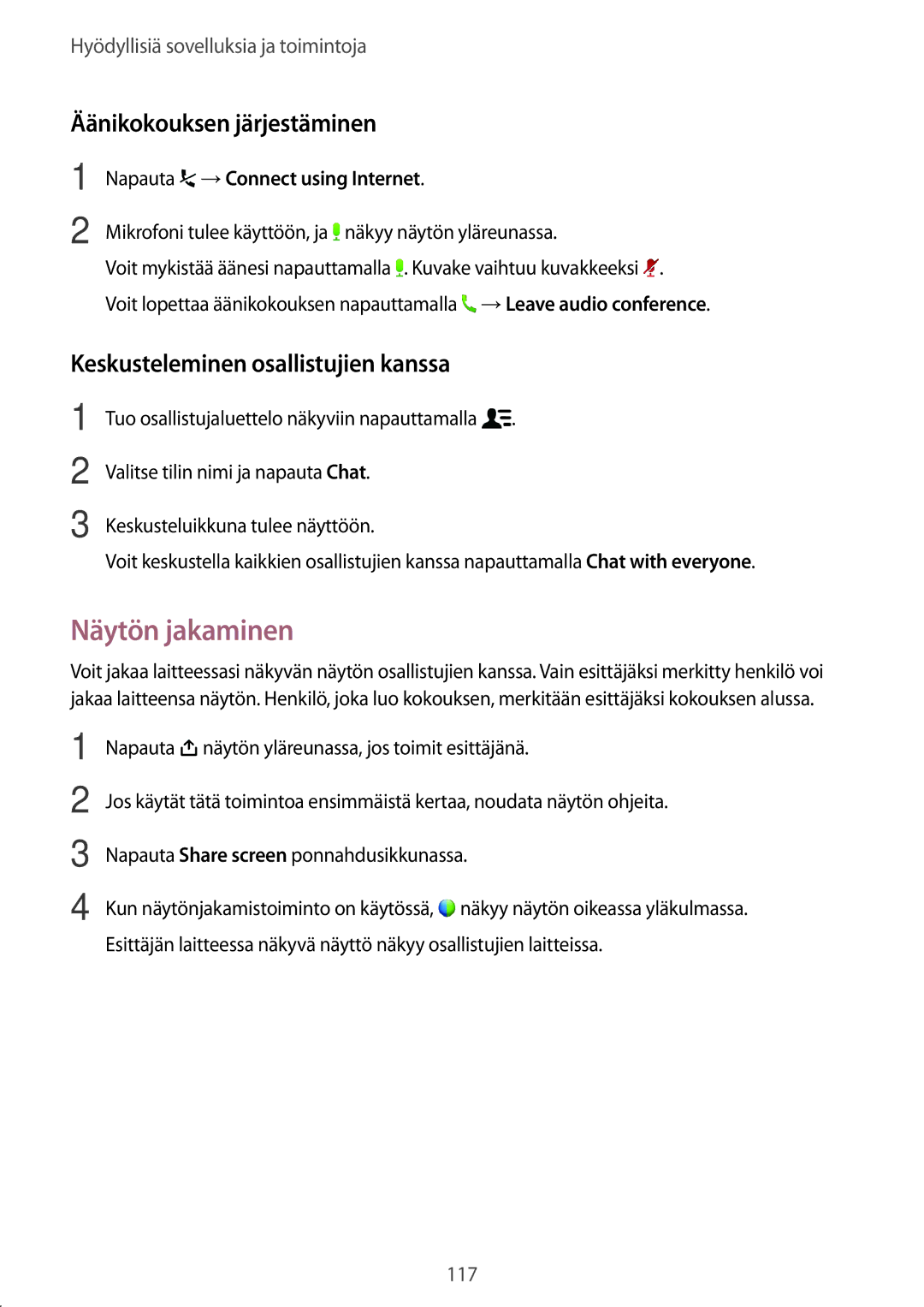 Samsung SM-T700NZWANEE, SM-T700NTSANEE Näytön jakaminen, Äänikokouksen järjestäminen, Keskusteleminen osallistujien kanssa 