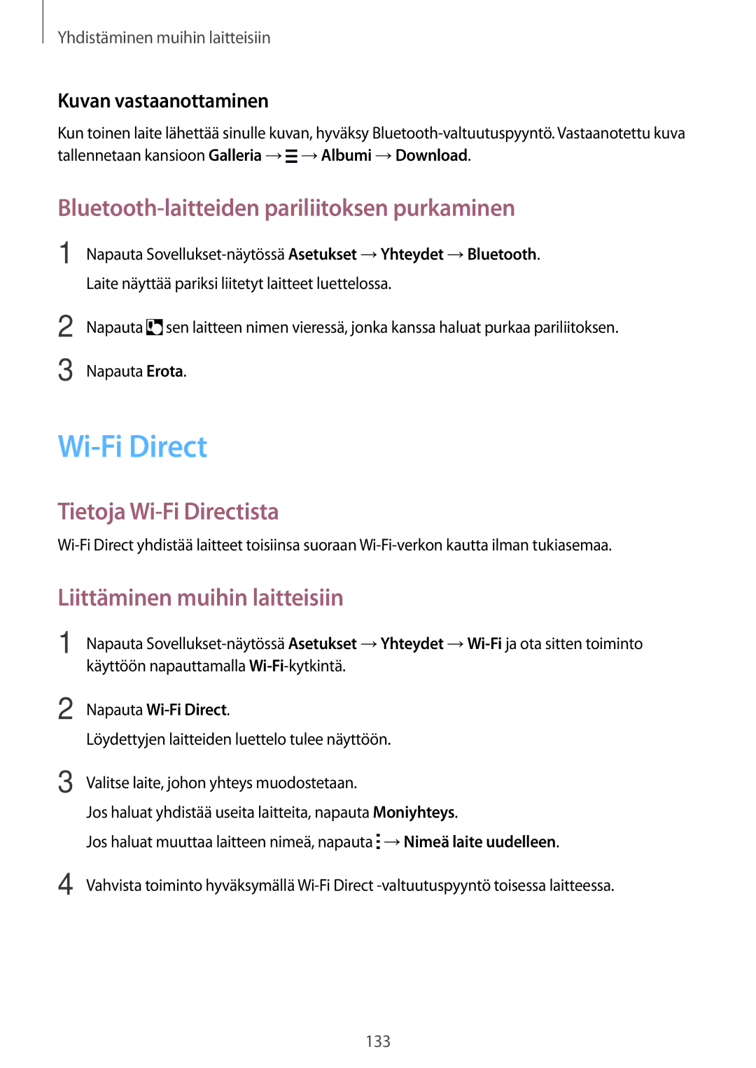 Samsung SM-T700NZWANEE Bluetooth-laitteiden pariliitoksen purkaminen, Tietoja Wi-Fi Directista, Kuvan vastaanottaminen 