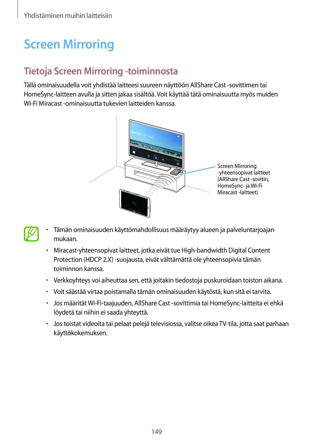 Samsung SM-T700NZWANEE, SM-T700NTSANEE, SM-T700NLSANEE, SM-T700NHAANEE manual Tietoja Screen Mirroring -toiminnosta 