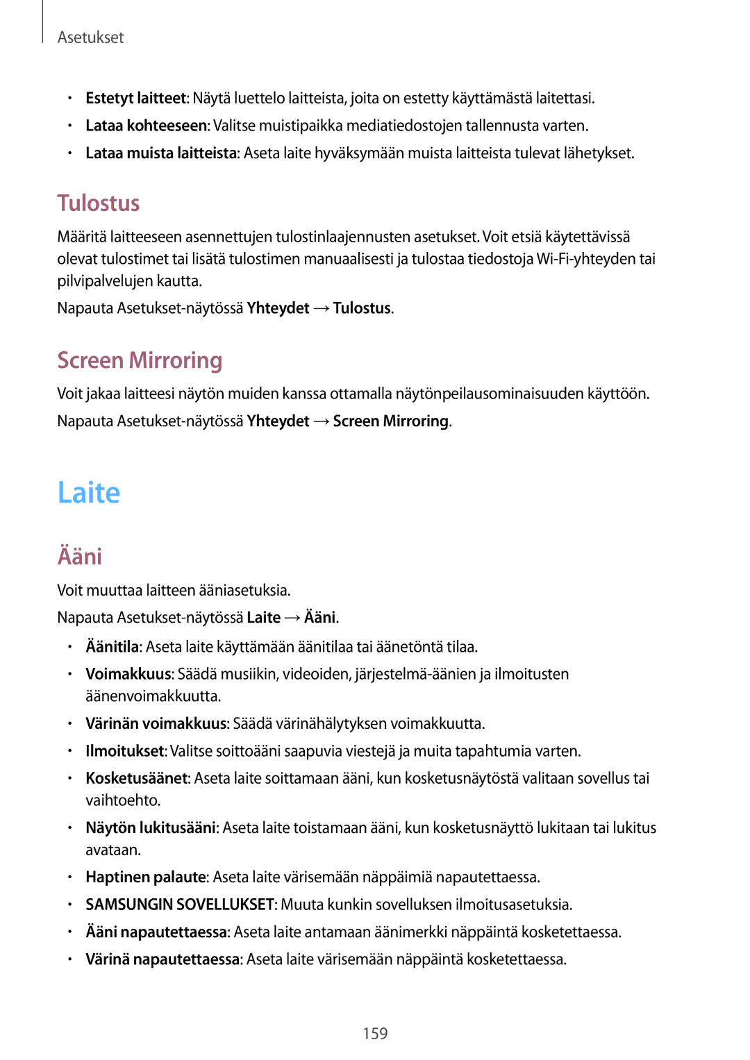 Samsung SM-T700NHAANEE, SM-T700NTSANEE, SM-T700NZWANEE, SM-T700NLSANEE manual Laite, Tulostus, Screen Mirroring, Ääni 