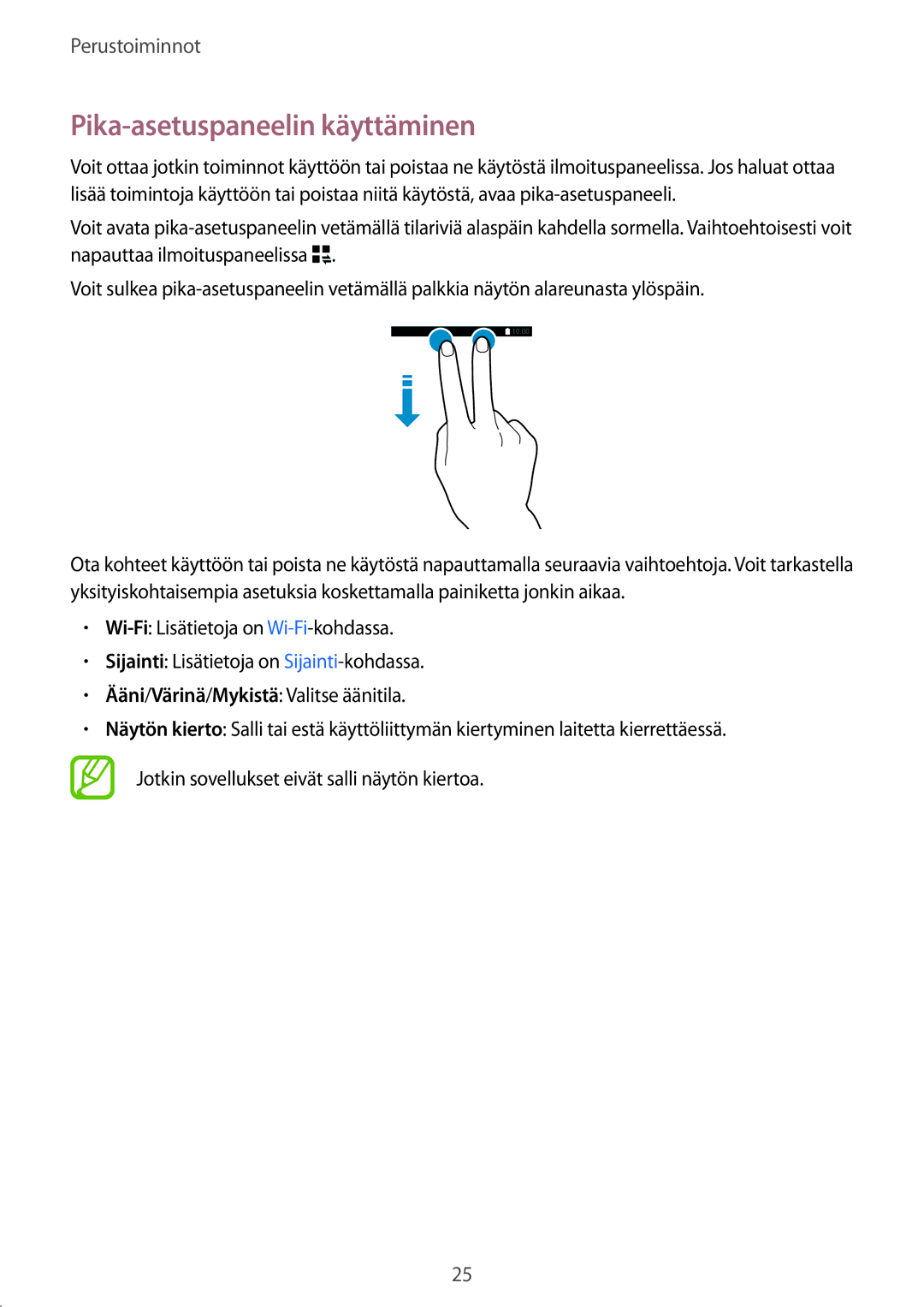 Samsung SM-T700NZWANEE, SM-T700NTSANEE, SM-T700NLSANEE, SM-T700NHAANEE manual Pika-asetuspaneelin käyttäminen 