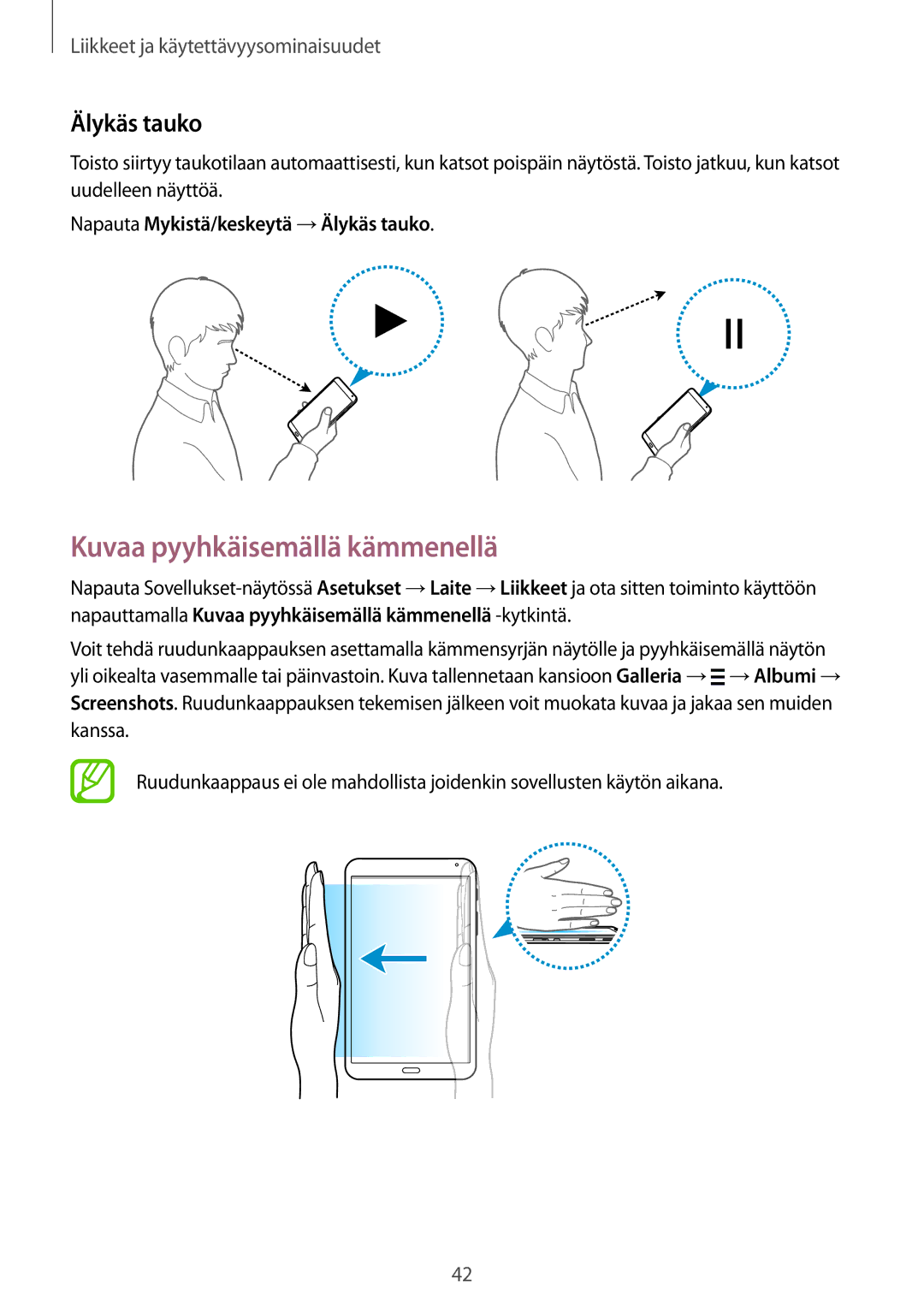 Samsung SM-T700NLSANEE, SM-T700NTSANEE manual Kuvaa pyyhkäisemällä kämmenellä, Napauta Mykistä/keskeytä →Älykäs tauko 