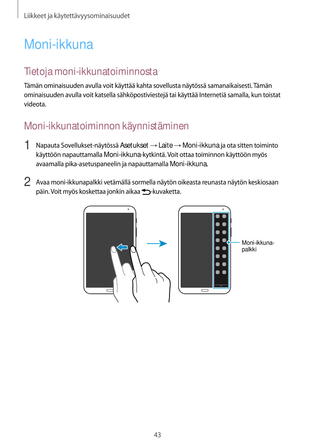 Samsung SM-T700NHAANEE, SM-T700NTSANEE Tietoja moni-ikkunatoiminnosta, Moni-ikkunatoiminnon käynnistäminen, Kuvaketta 