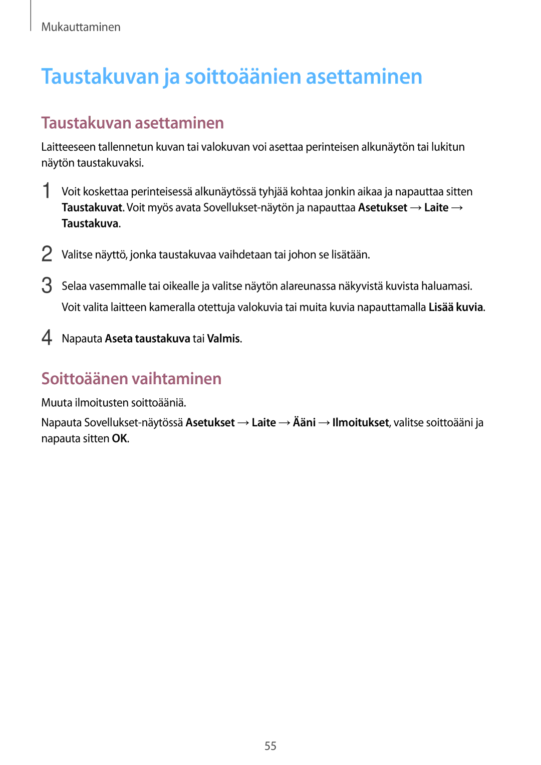 Samsung SM-T700NHAANEE manual Taustakuvan ja soittoäänien asettaminen, Taustakuvan asettaminen, Soittoäänen vaihtaminen 