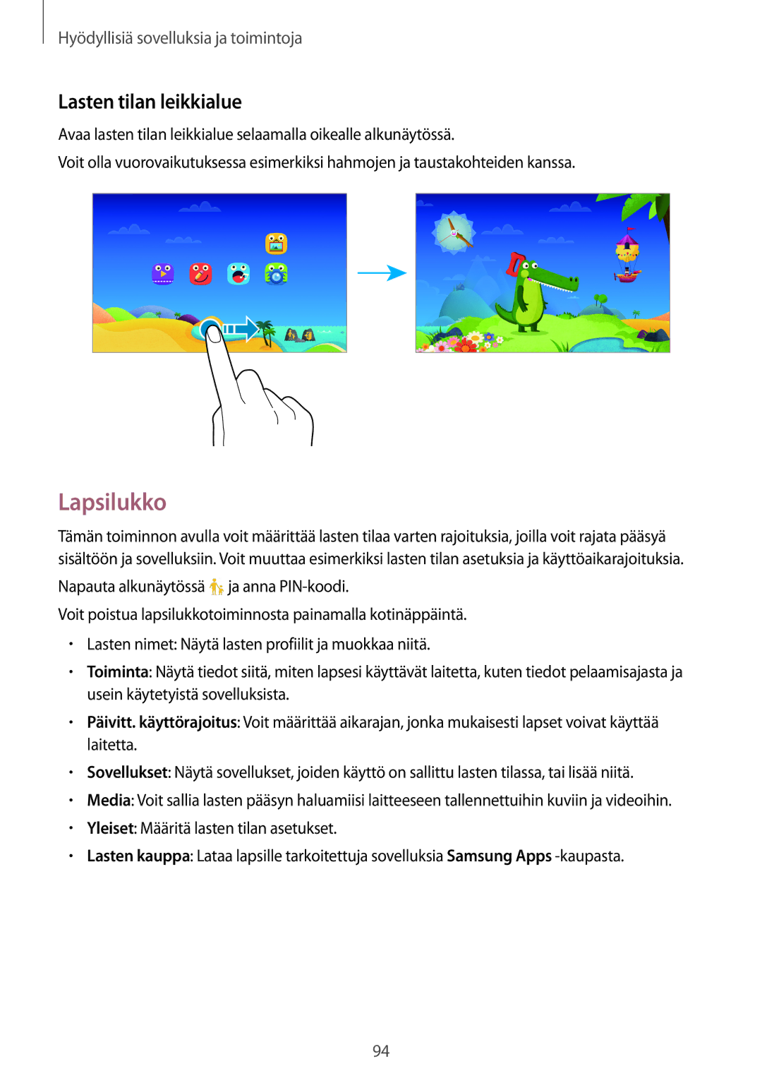 Samsung SM-T700NLSANEE, SM-T700NTSANEE, SM-T700NZWANEE, SM-T700NHAANEE manual Lapsilukko, Lasten tilan leikkialue 