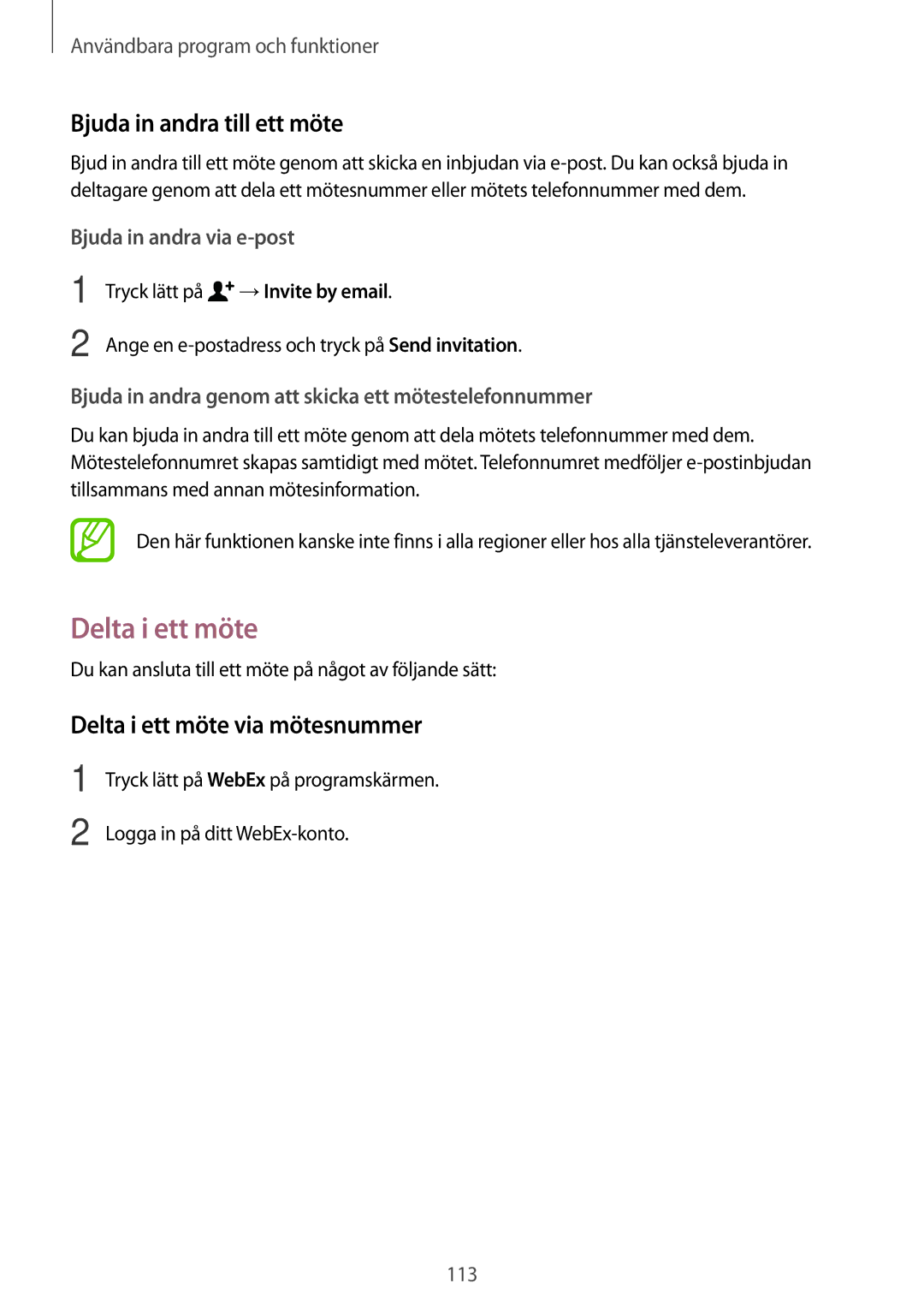 Samsung SM-T700NZWANEE, SM-T700NTSANEE, SM-T700NLSANEE Bjuda in andra till ett möte, Delta i ett möte via mötesnummer 