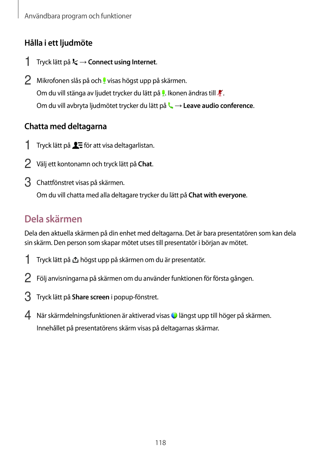 Samsung SM-T700NLSANEE, SM-T700NTSANEE, SM-T700NZWANEE manual Dela skärmen, Hålla i ett ljudmöte, Chatta med deltagarna 