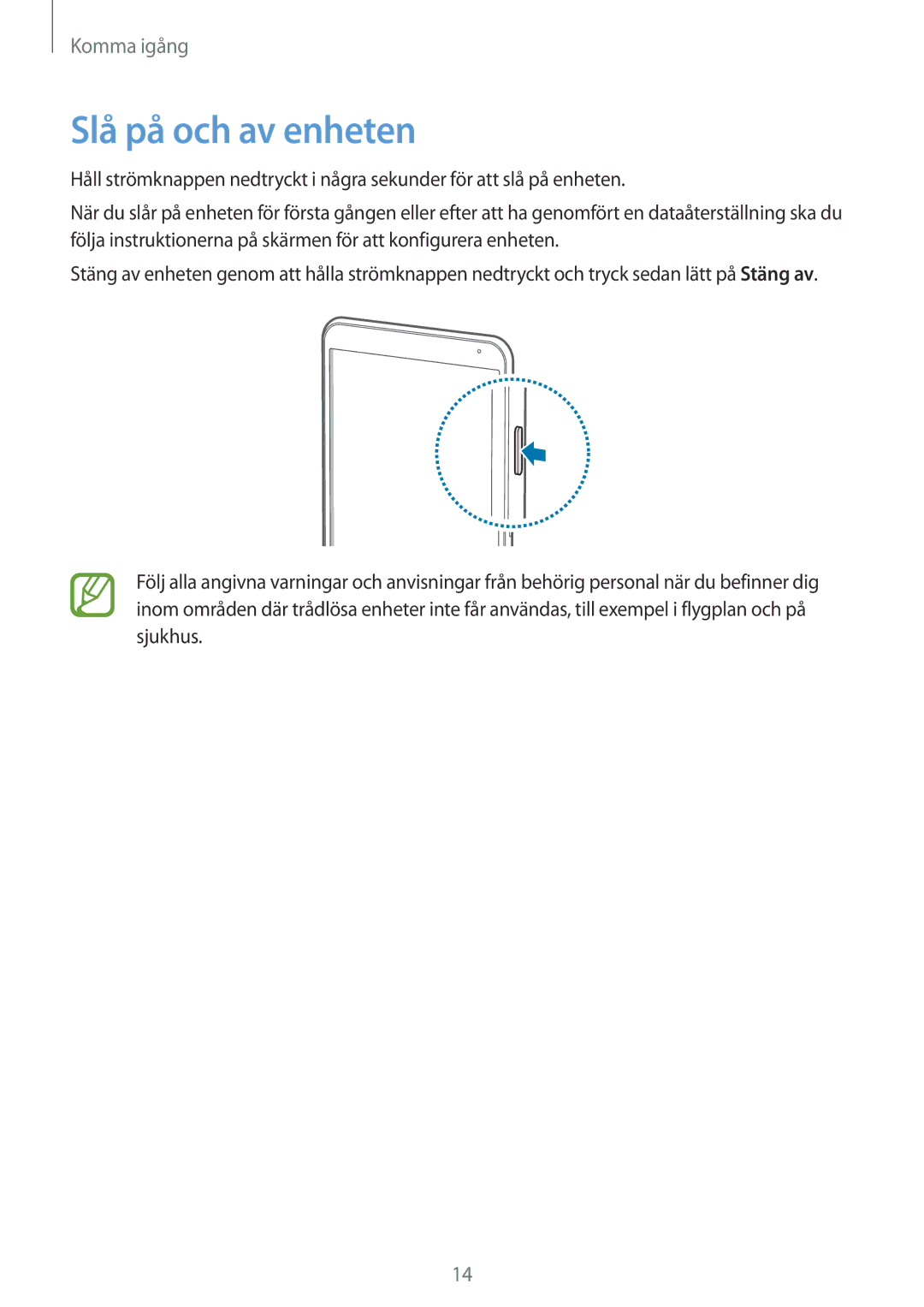 Samsung SM-T700NLSANEE, SM-T700NTSANEE, SM-T700NZWANEE, SM-T700NHAANEE manual Slå på och av enheten 