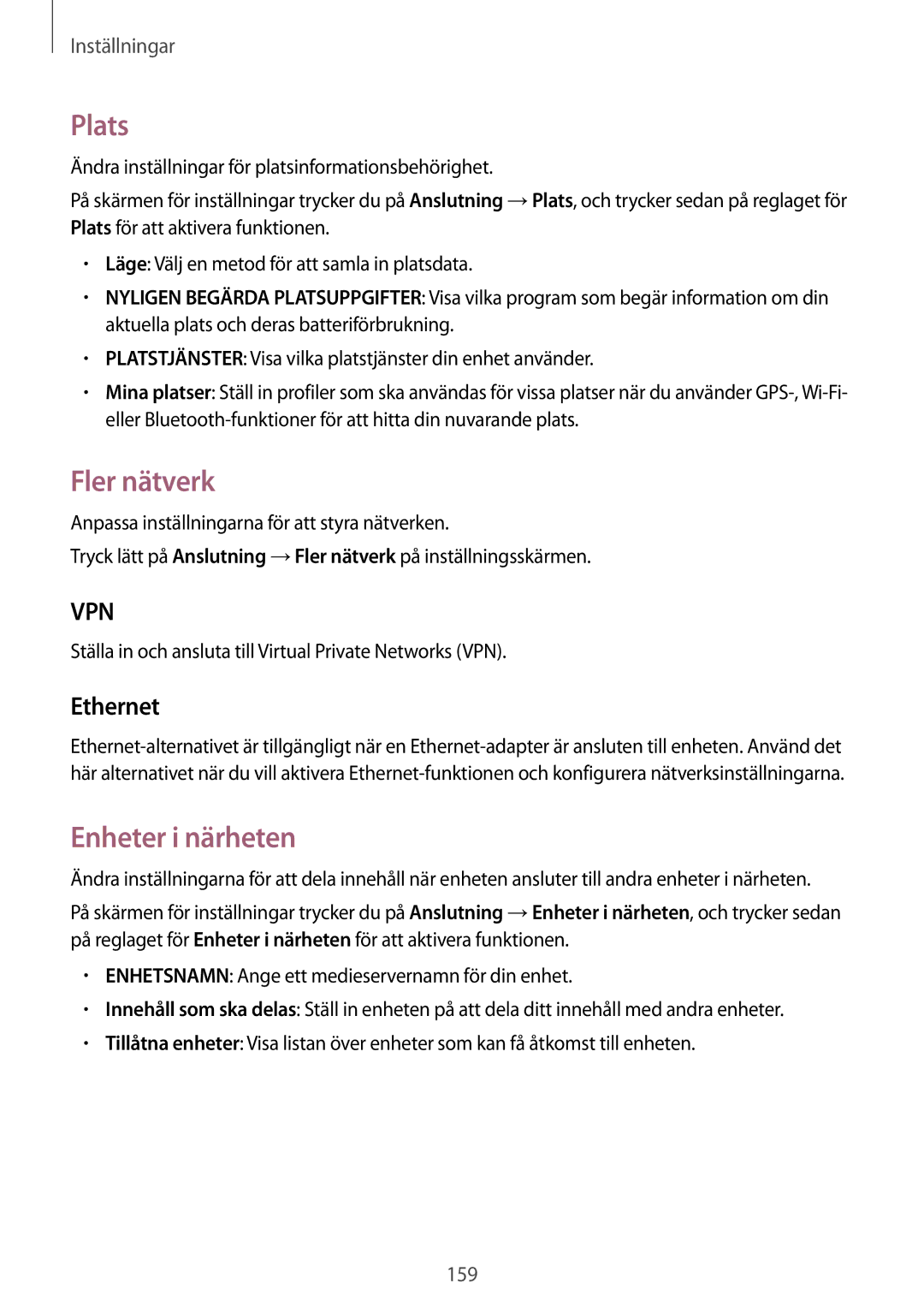 Samsung SM-T700NHAANEE, SM-T700NTSANEE, SM-T700NZWANEE, SM-T700NLSANEE Plats, Fler nätverk, Enheter i närheten, Ethernet 