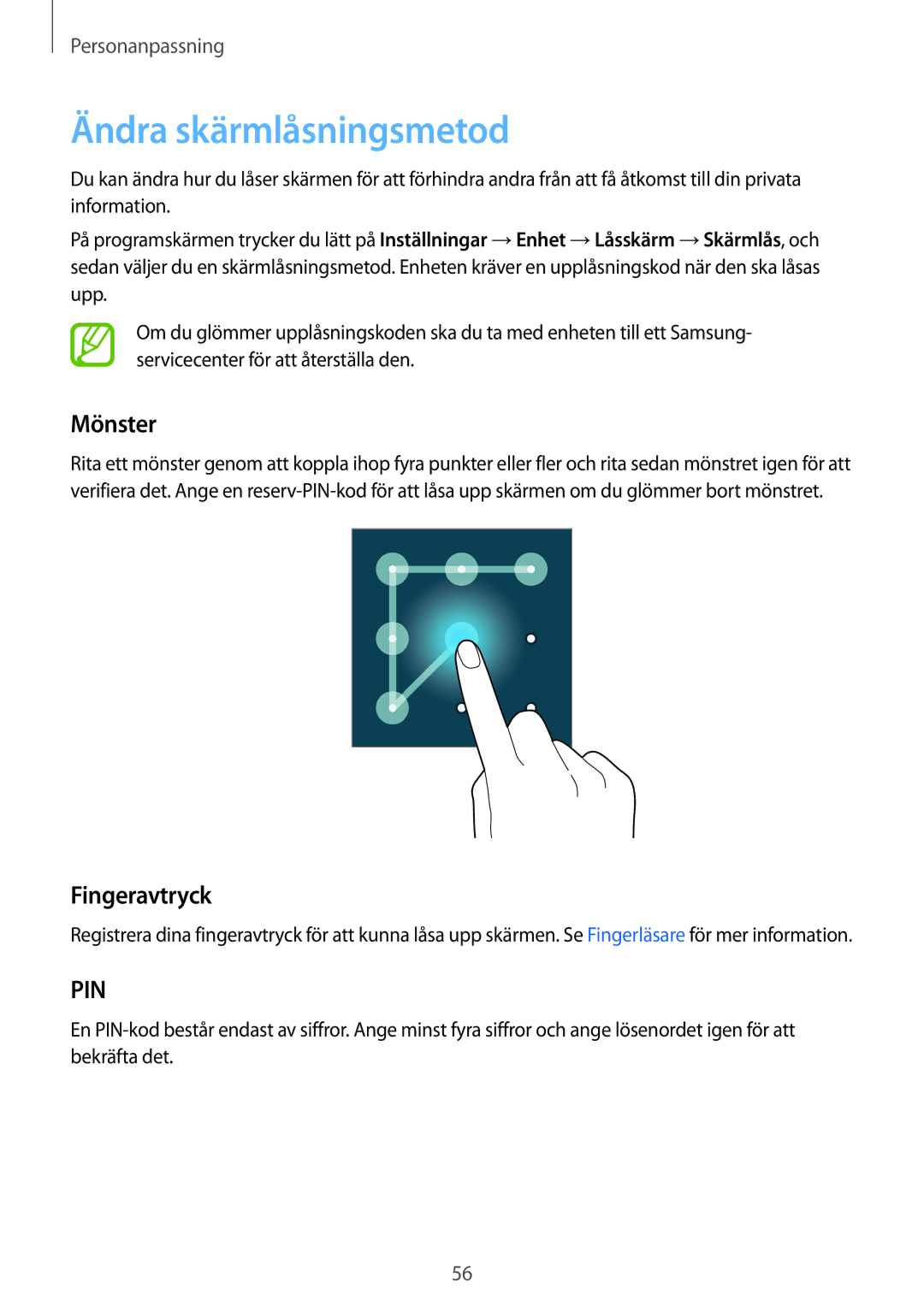 Samsung SM-T700NTSANEE, SM-T700NZWANEE, SM-T700NLSANEE, SM-T700NHAANEE manual Ändra skärmlåsningsmetod, Mönster, Fingeravtryck 